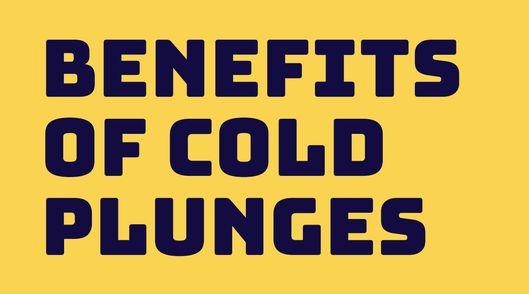 Cold Plunge Benefits